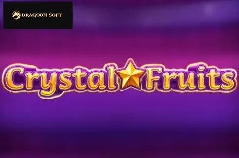 Crystal Fruits